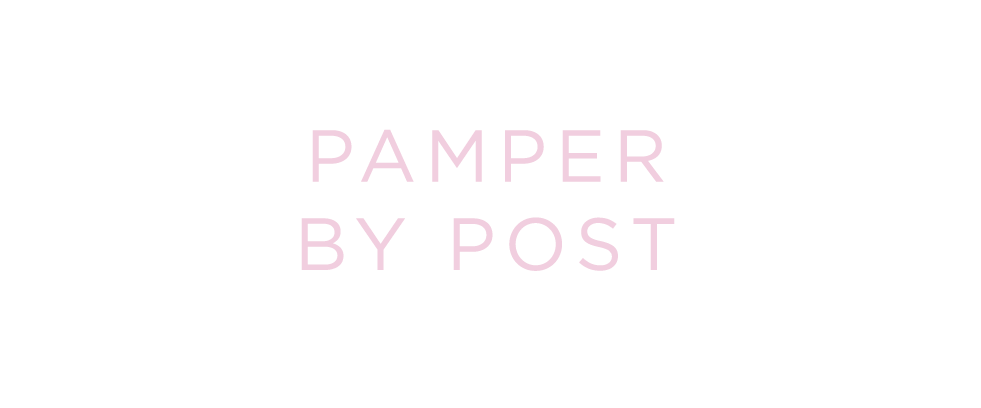 PAMPER BY POST – Pamper By Post